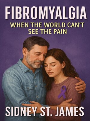 cover image of Fibromyalgia--When the World Can't See the Pain